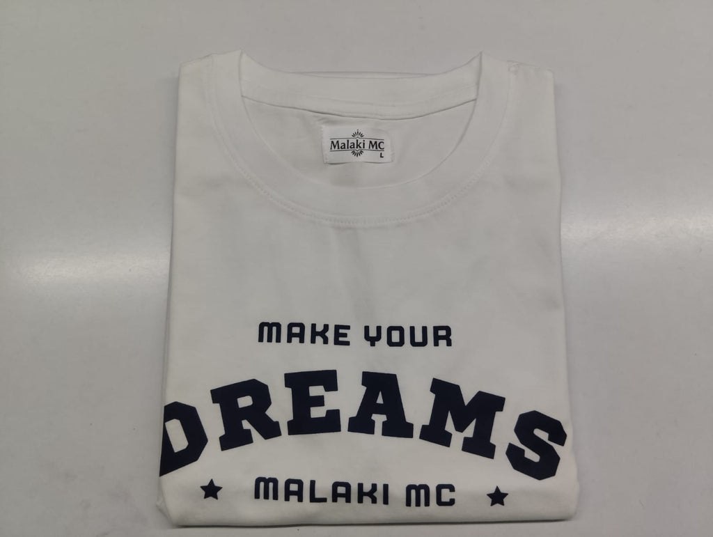 Malaki MC 'Make Your Dreams' White T-Shirt - 100% Cotton