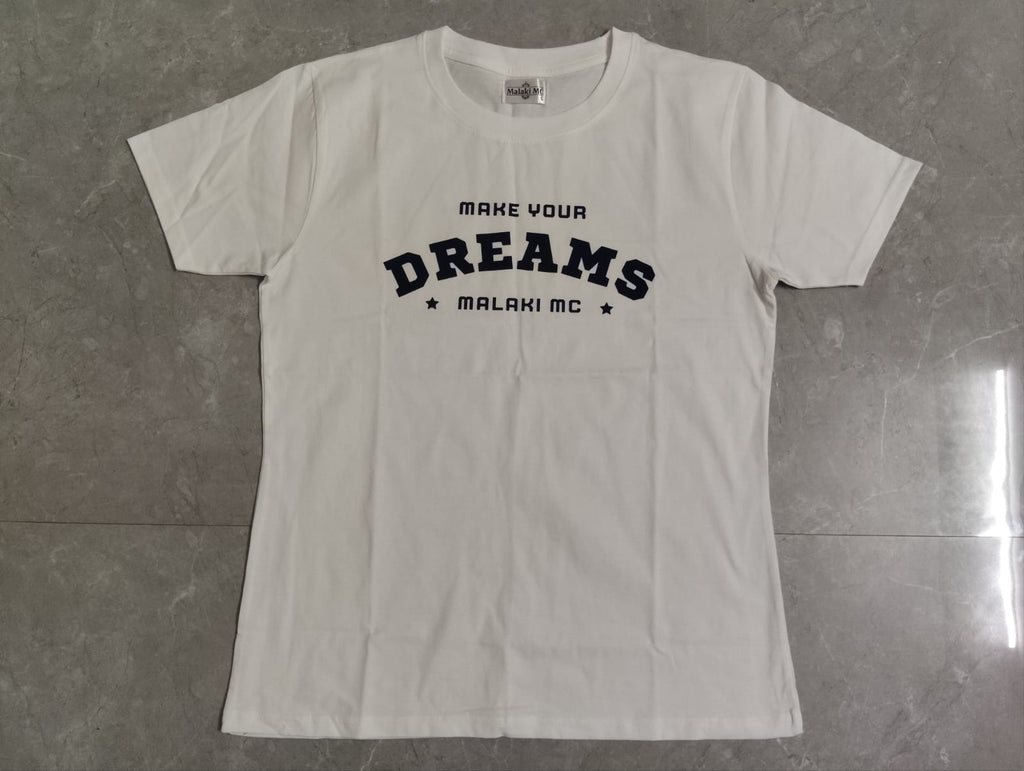 Malaki MC Women's 'Make Your Dreams' White T-Shirt - Inspirational Branded Tee